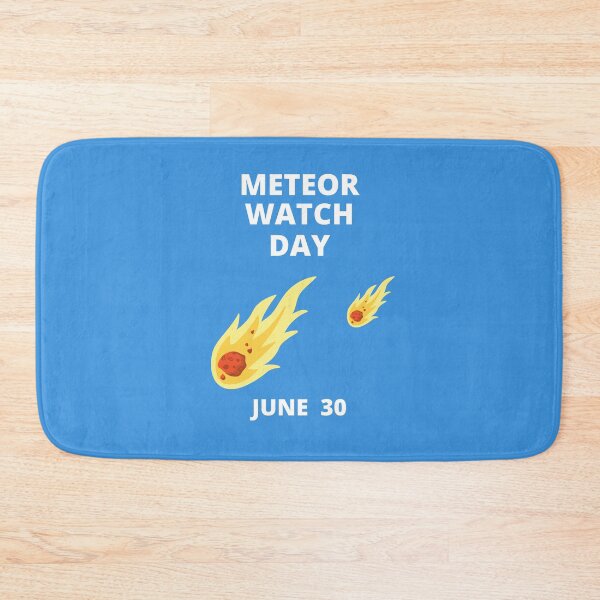 Item preview, METEOR WATCH DAY  JUNE 30 designed and sold by Andy1503.