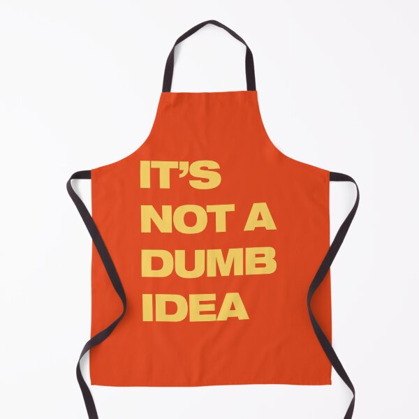 Item preview, It's Not A Dumb Idea designed and sold by little-mars.