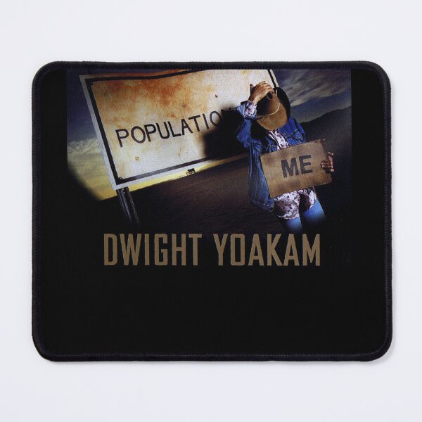 Item preview, Dwight Yoakam population me designed and sold by GeraldSweitzer3.