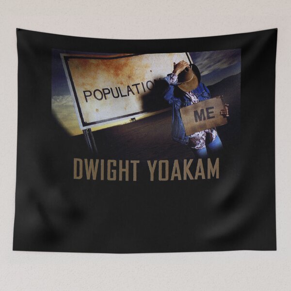 Item preview, Dwight Yoakam population me designed and sold by GeraldSweitzer3.