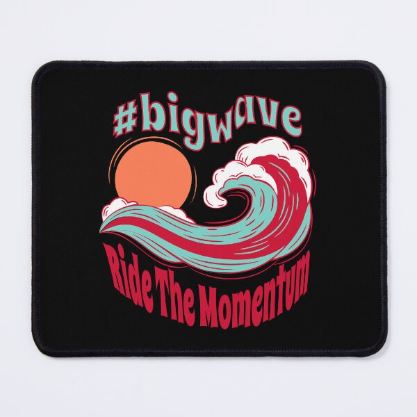 Item preview, Ride The Momentum | #bigwave designed and sold by SpeakLifeHQ.