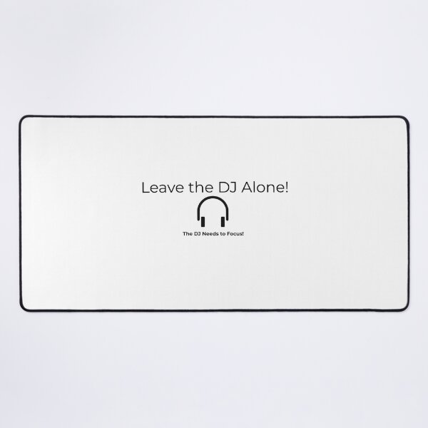 Item preview, Leave the DJ Alone! designed and sold by RobWegnerDJ.