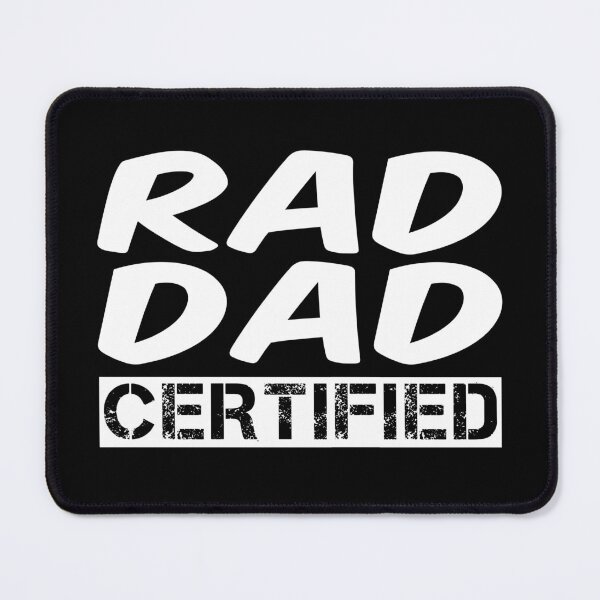 Item preview, RAD DAD CERTIFIED designed and sold by R2-E2.