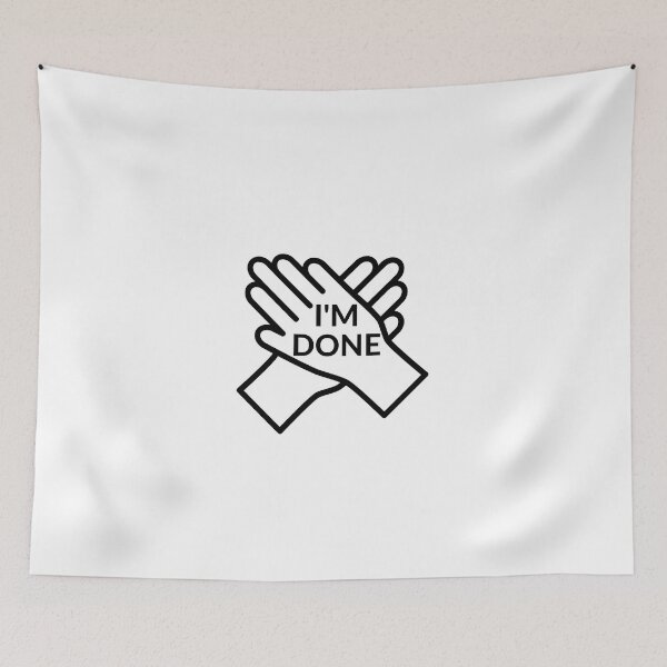 Item preview, I'M DONE designed and sold by RobbiesMusic.