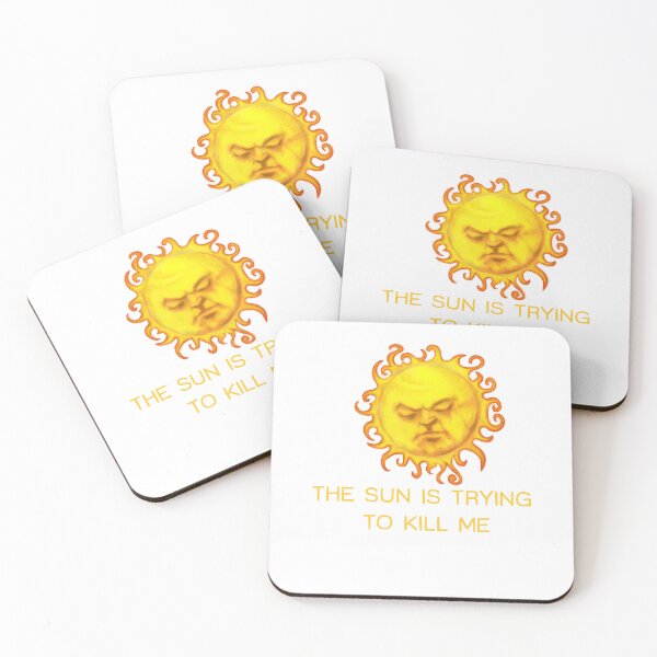Item preview, The Sun Is Trying To Kill Me Gifts Idea designed and sold by BrownAndresen.
