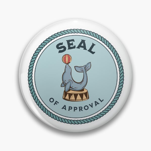 Item preview, Seal Of Approval designed and sold by formylovelydog.
