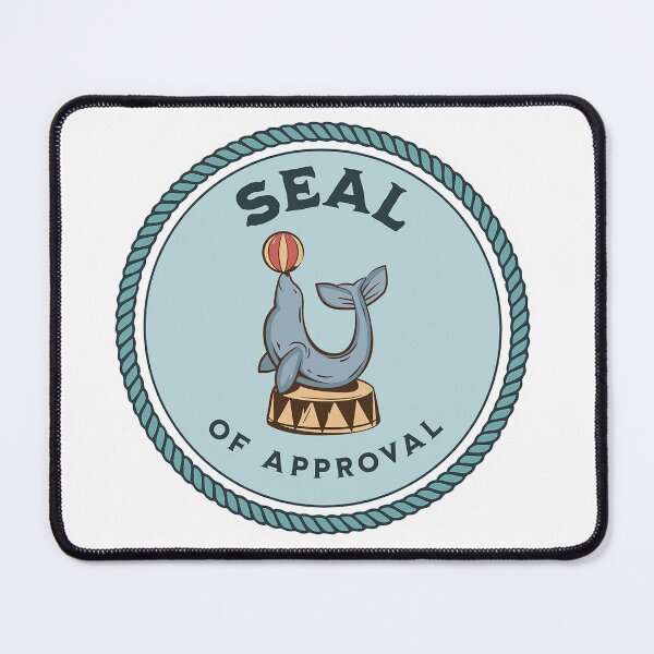 Item preview, Seal Of Approval designed and sold by formylovelydog.