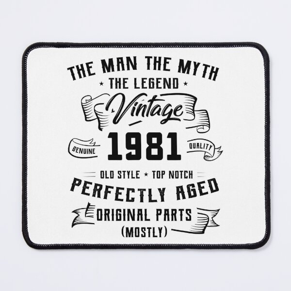 Item preview, The Man The Myth The Legend 1981 Birthday designed and sold by ujgbnx.