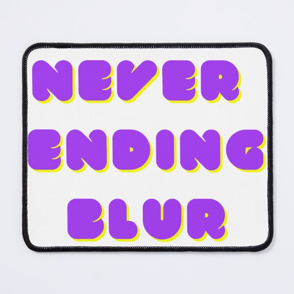 Item preview, Never ending blur designed and sold by Vedua  Enterprises.