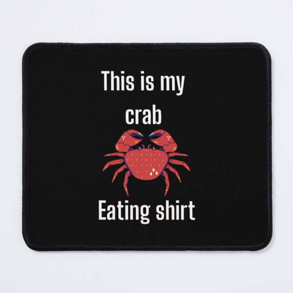 Item preview, THIS IS MY CRAB EATING. Essential designed and sold by heupelipocko.