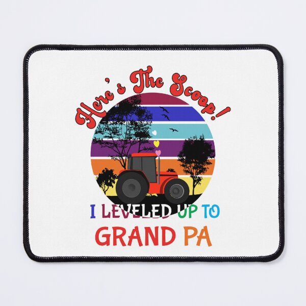 Item preview, Here’s the scoop! I leveled up to grandpa! designed and sold by TJHstudio.