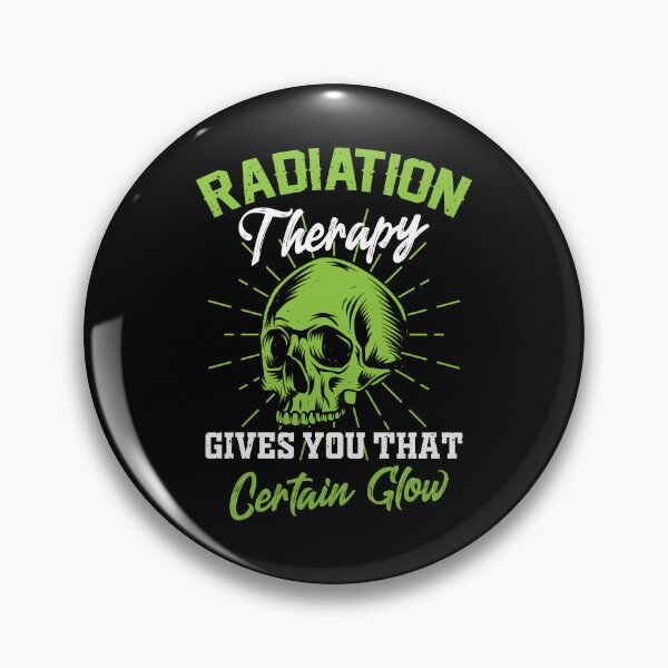 Item preview, Radiation therapy gives you that certain glow designed and sold by SidTastic .