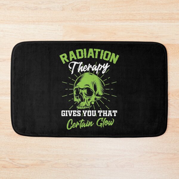 Item preview, Radiation therapy gives you that certain glow designed and sold by SidTastic .