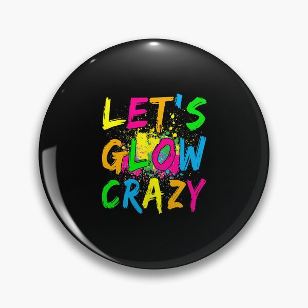 Item preview, Let's Glow Crazy - Retro Colorful Party  designed and sold by TARABENNIE01.