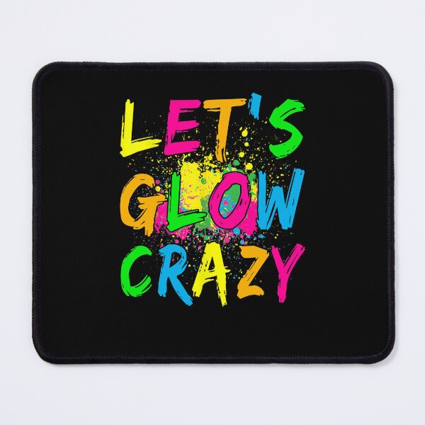 Item preview, Let's Glow Crazy - Retro Colorful Party  designed and sold by TARABENNIE01.