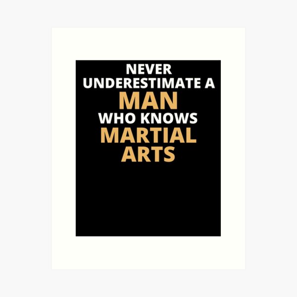 Artikel-Vorschau von Never Underestimate A Woman Who Knows Martial Arts, designt und verkauft von clickmostro.