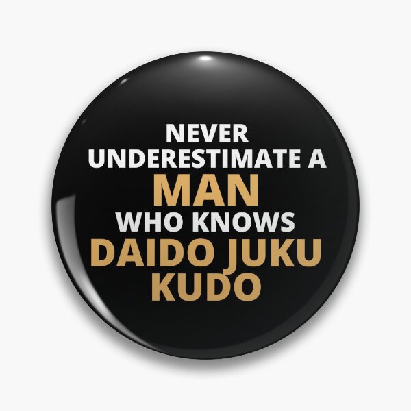 Item preview, Never Underestimate A Woman Who Knows Daido Juku Kudo designed and sold by clickmostro.