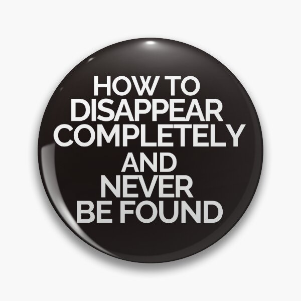Item preview, How to disappear completely and never be found  designed and sold by tauqeer007.