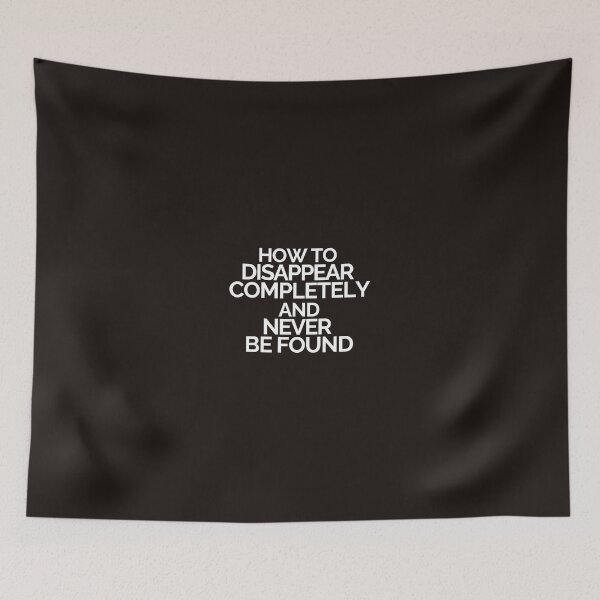 Item preview, How to disappear completely and never be found  designed and sold by tauqeer007.