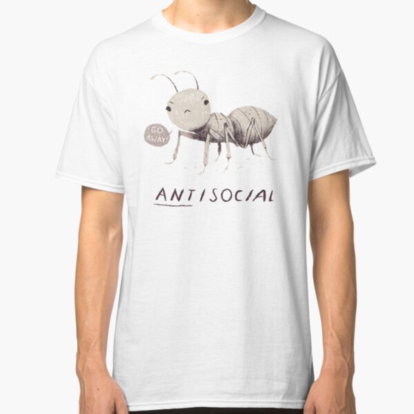 ant-isocial Classic T-Shirt
