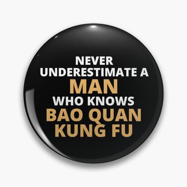 Item preview, Never Underestimate A Woman Who Knows Bao Quan Kung Fu designed and sold by clickmostro.