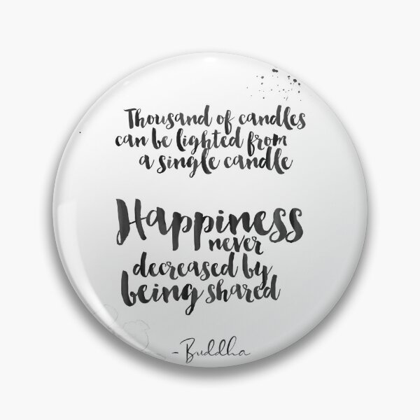 Item preview, Happiness Never Decreased by Being Shared - Buddha Quotes About Happiness designed and sold by Buddhaport.
