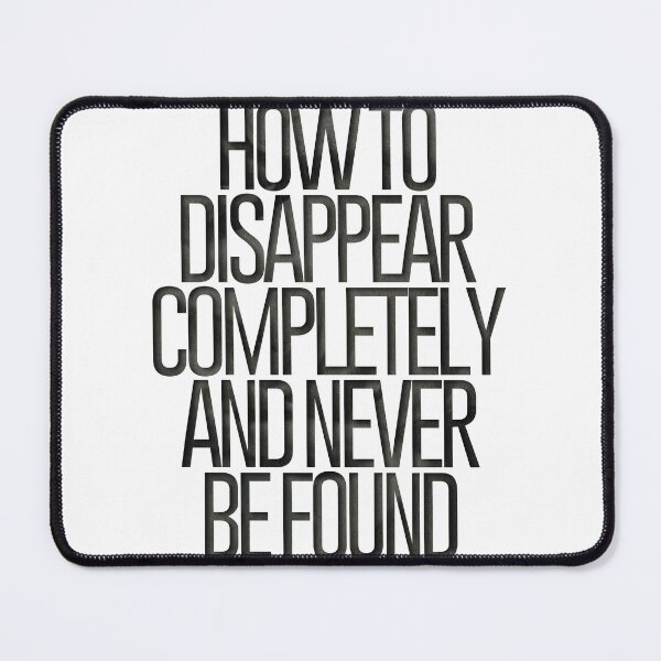 Item preview, How to disappear completely and never be found  designed and sold by tauqeer007.