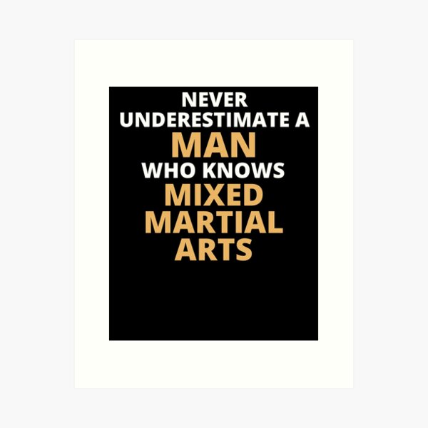 Artikel-Vorschau von Never Underestimate A Woman Who Knows Mixed Martial Arts, designt und verkauft von clickmostro.