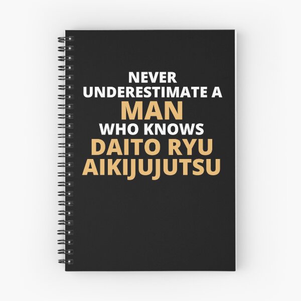 Item preview, Never Underestimate A Woman Who Knows Daito Ryu Aikijujutsu designed and sold by clickmostro.