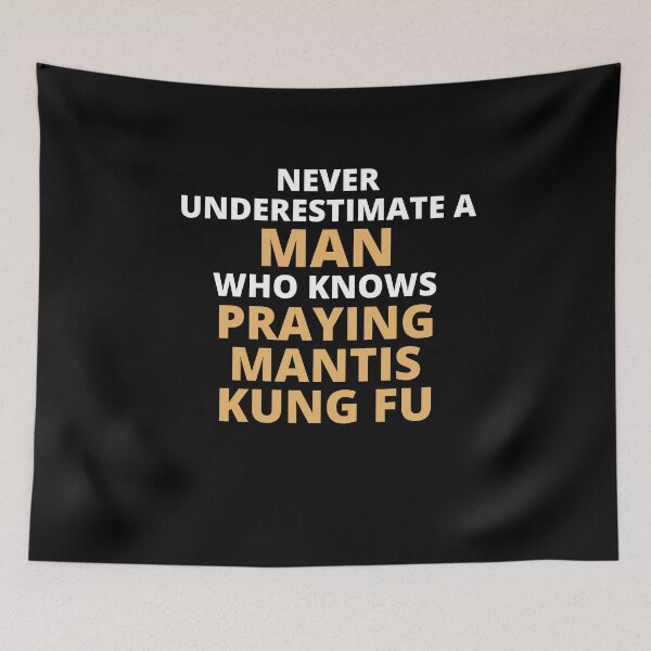 Item preview, Never Underestimate A Woman Who Knows Praying Mantis Kung Fu designed and sold by clickmostro.