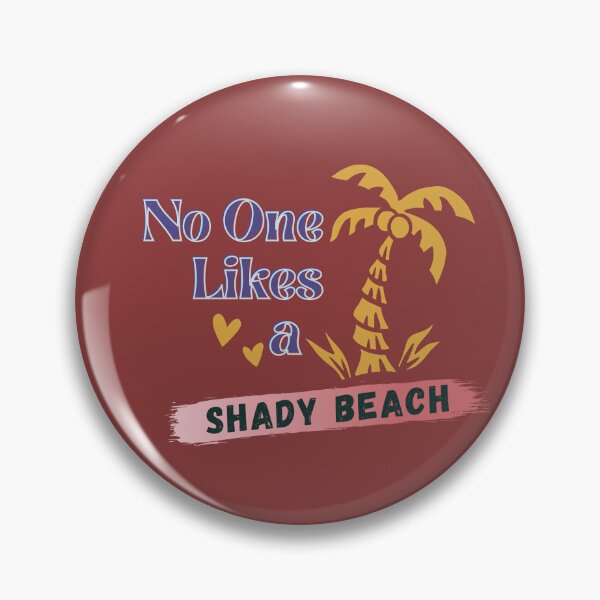 Item preview,  No One Likes A Shady Beach designed and sold by RedFlowerful.