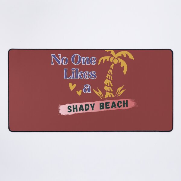 Item preview, No One Likes A Shady Beach designed and sold by RedFlowerful.