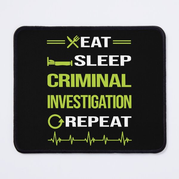 Item preview, Funny Eat Sleep Repeat Criminal Investigation Criminology designed and sold by HappyTshirt1239.