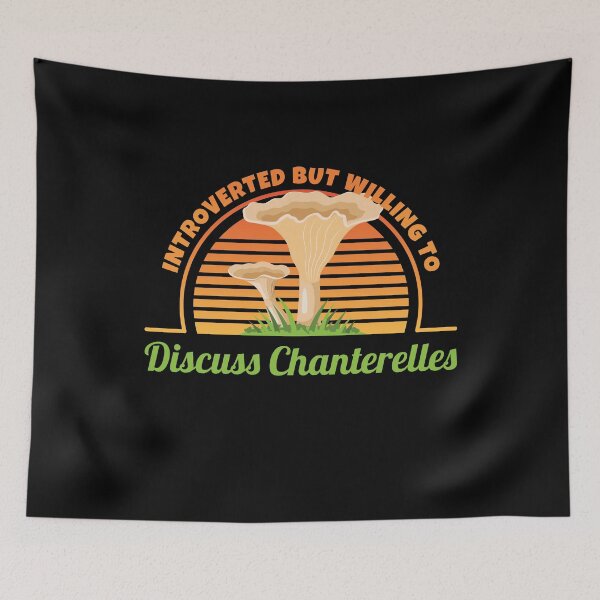 Item preview, Discuss Chanterelles Mushroom Collecting designed and sold by MooonTees.