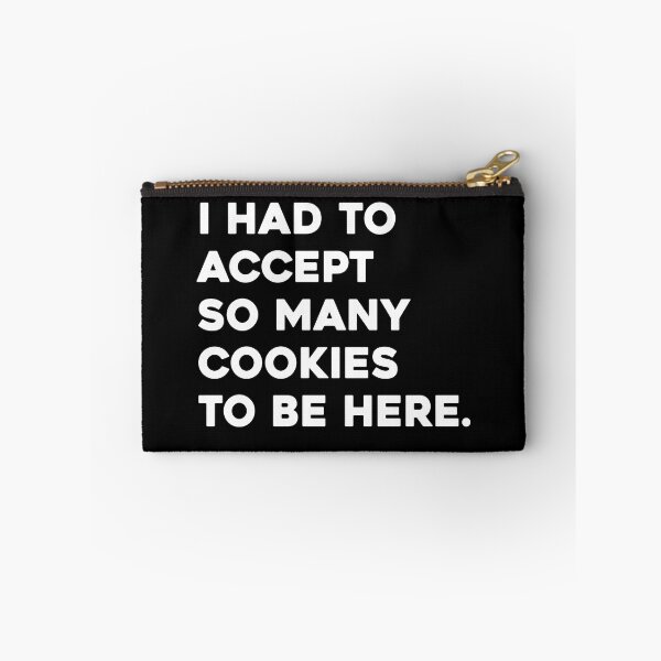 Item preview, I Had To Accept So Many Cookies To Be Here, Funny Graduation Graphic designed and sold by GO SHIRT-TEE.