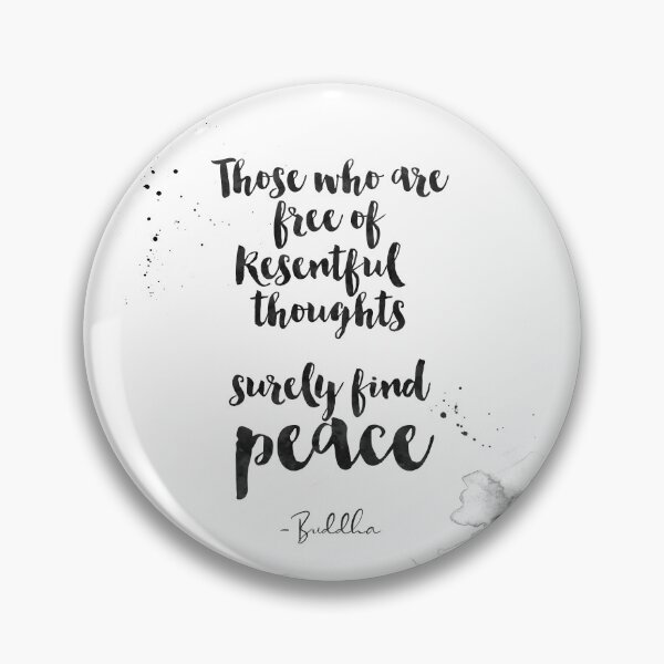 Item preview, Those Who Are Free Of Resentful Thoughts Surely Find Peace - Quotes From Buddha About Peace designed and sold by Buddhaport.