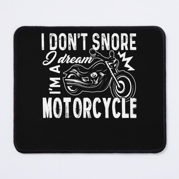 Item preview, I Don't Snore I Dream I'm A Motorcycle designed and sold by UnknownArtistt.