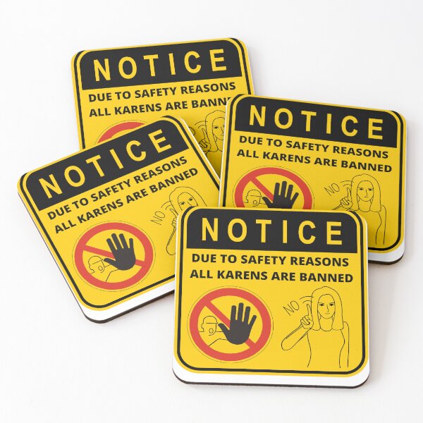 Item preview, Due to safety reasons all karens are banned! Karen safety sign designed and sold by TheContactor.