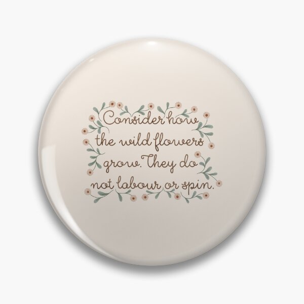 Item preview, Consider How the Wildflowers Grow designed and sold by RebeccaFlaherty.