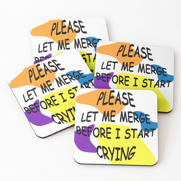Item preview, Please Let Me Merge Before I Start Crying designed and sold by Demna-S.