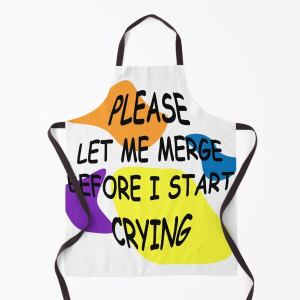 Item preview, Please Let Me Merge Before I Start Crying designed and sold by Demna-S.