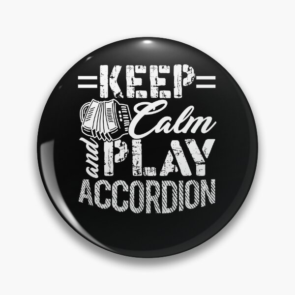 Item preview, Keep Calm And Play Accordion designed and sold by UnknownArtistt.