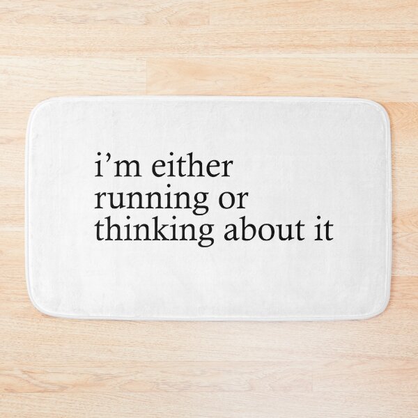 Item preview, Im Either Running Or Thinking About It designed and sold by RunPower.