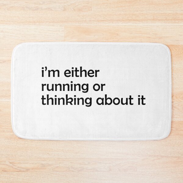 Item preview, Im Either Running Or Thinking About It I designed and sold by RunPower.