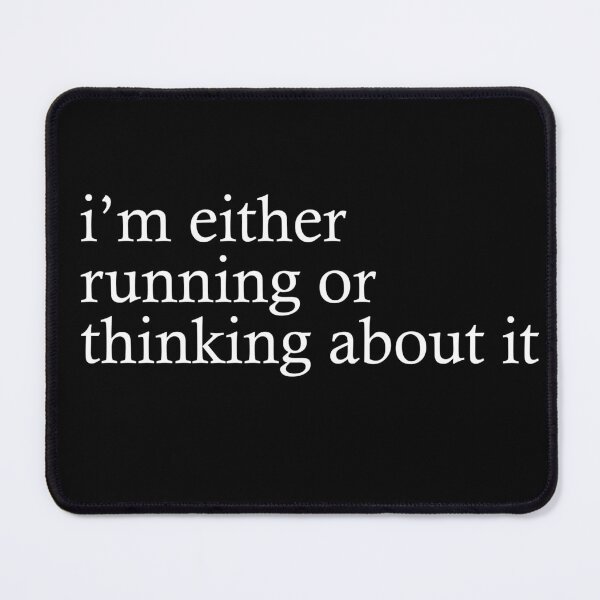 Item preview, Im Either Running Or Thinking About It II designed and sold by RunPower.