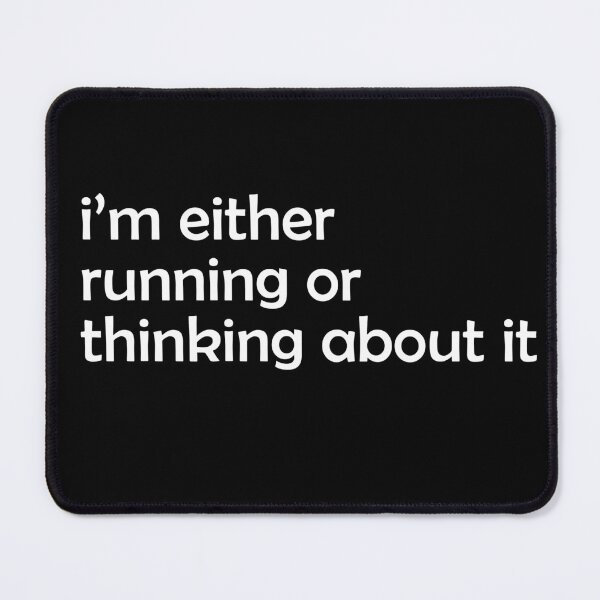 Item preview, Im Either Running Or Thinking About It III designed and sold by RunPower.