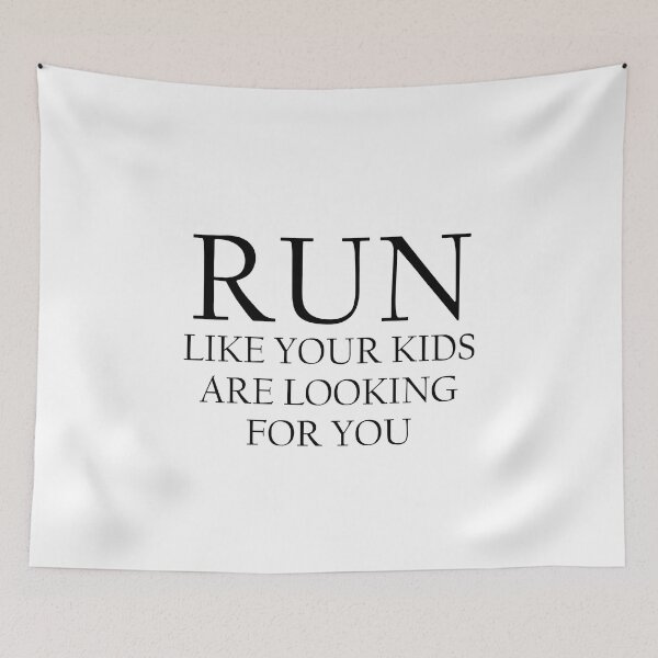 Item preview,  Run Like Your Kids Is Looking For You - Funny Running designed and sold by RunPower.