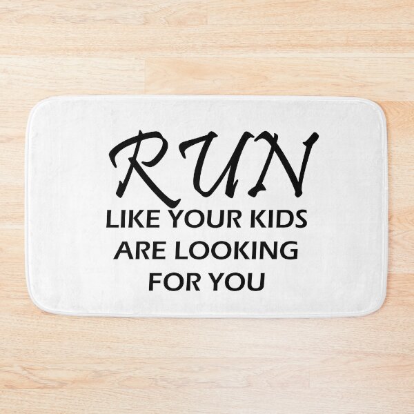 Item preview, Run Like Your Kids Is Looking For You - Funny Running IV designed and sold by RunPower.