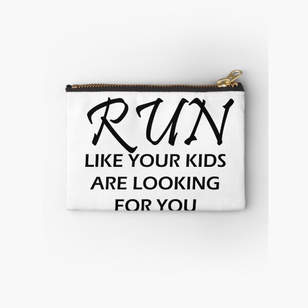 Item preview, Run Like Your Kids Is Looking For You - Funny Running IV designed and sold by RunPower.