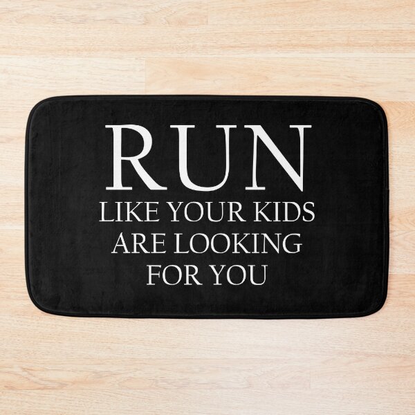 Item preview, Run Like Your Kids Is Looking For You - Funny Running IV designed and sold by RunPower.
